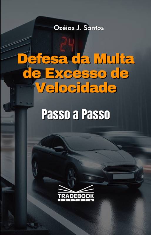 Trânsito - Defesa da Multa de Excesso de Velocidade